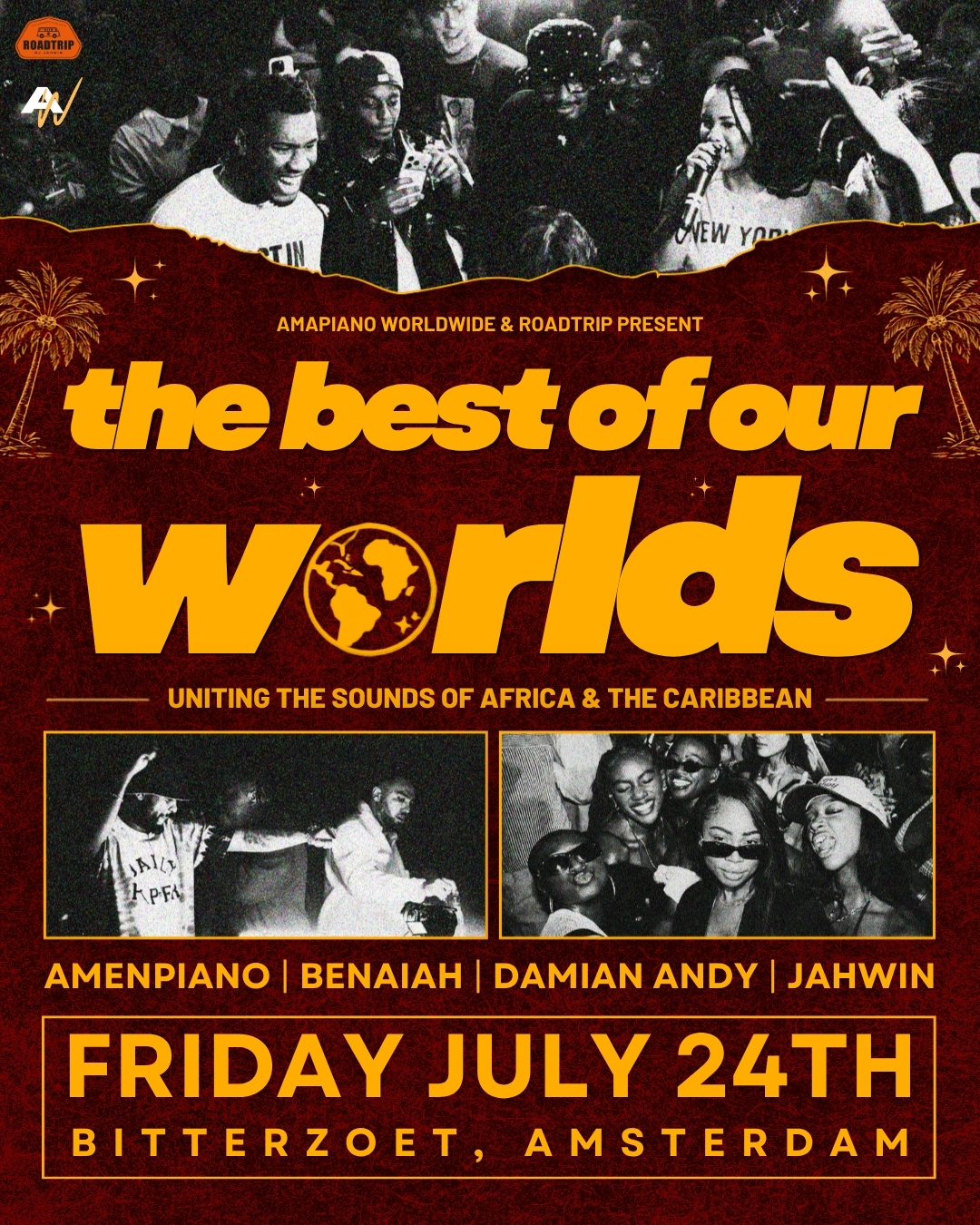 Amapiano Worldwide & Roadtrip Present: BEST OF OUR WORLDS in Bitterzoet, Amsterdam