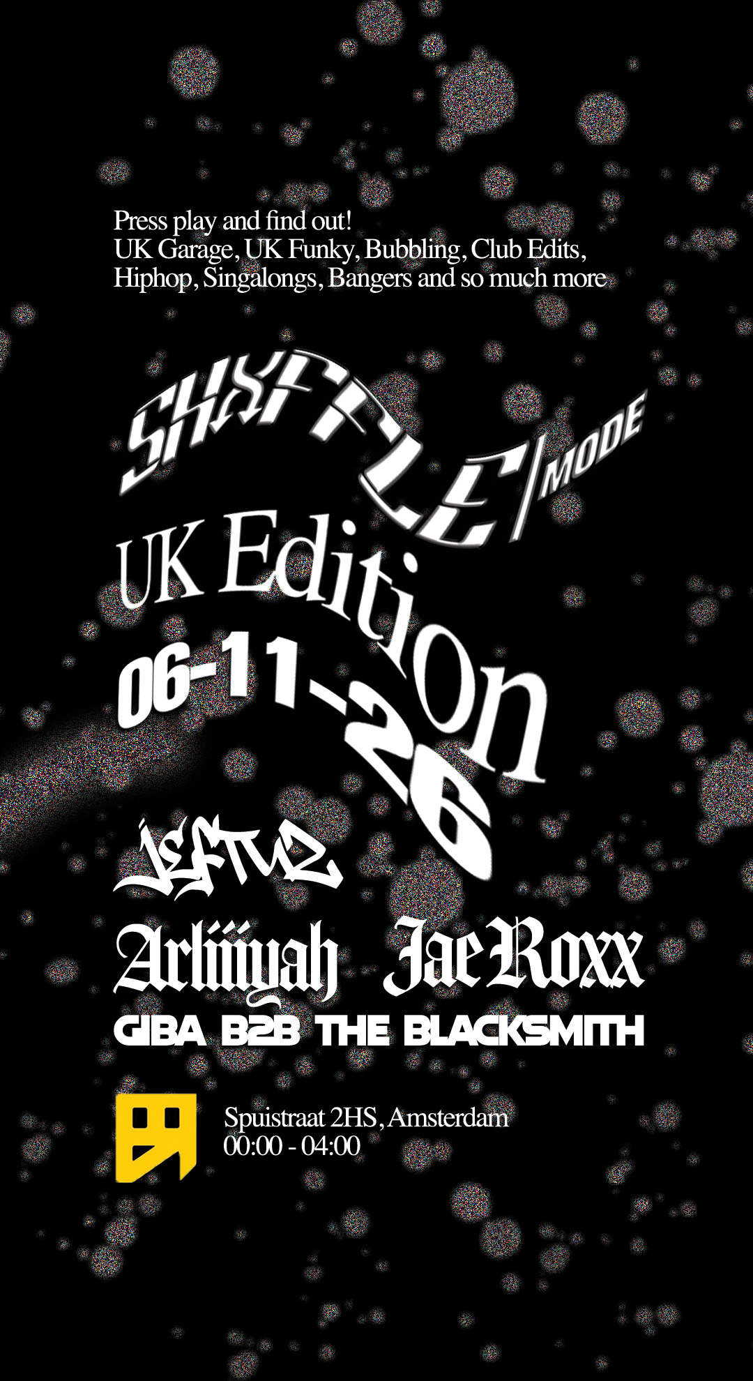 Shufflemode (UK EDITION) in Bitterzoet, Amsterdam