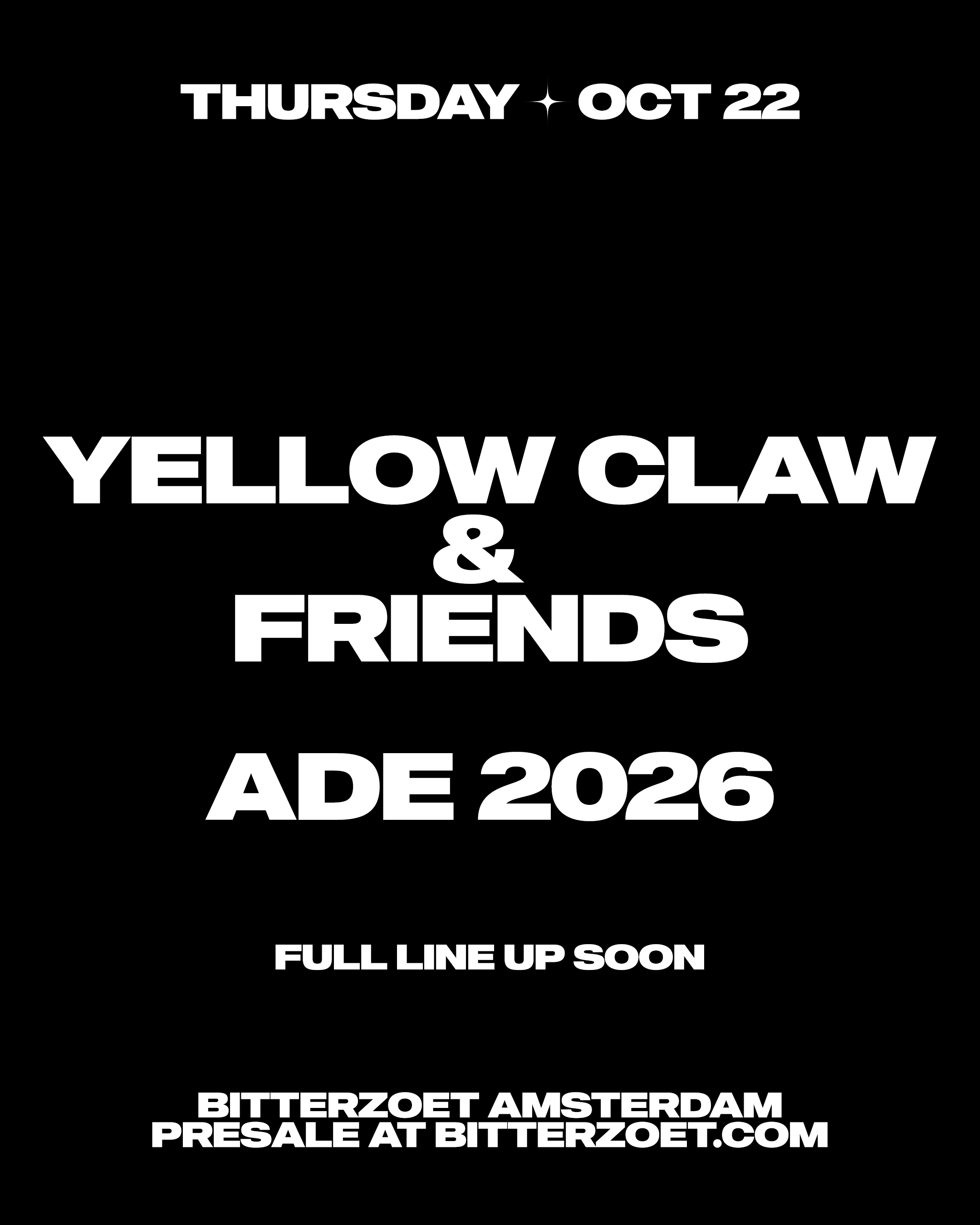 ADE – Yellow Claw & Friends in Bitterzoet, Amsterdam